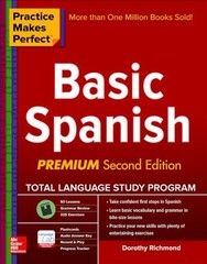 Practice Makes Perfect Basic Spanish, Second Edition: (B… by Richmond, Dorothy