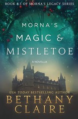 Morna’s Magic & Mistletoe: Book 8.5 – A Novella (Morna’s Legacy)