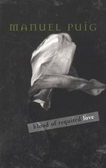 BLOOD OF REQUITED LOVE By Manuel Puig & Jan L. Grayson **Mint Condition**