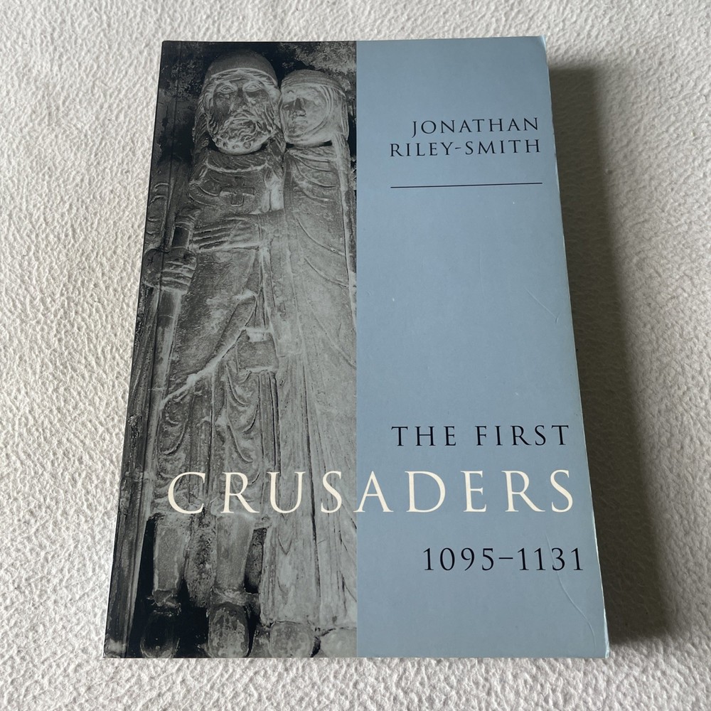 The First Crusaders, 1095-1131 by Jonathan Riley-Smith Paperback 1998 Cambridge