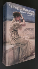 SAILING TO BYZANTIUM by Robert Silverberg. Paperback, very good
