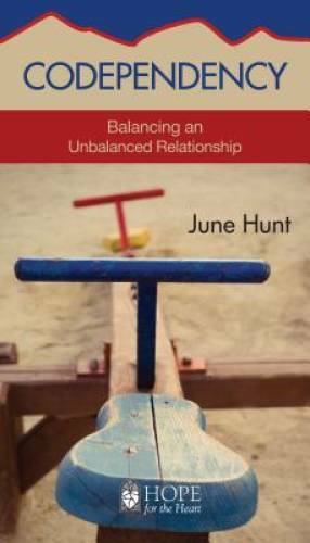 Codependency [June Hunt Hope for the Heart Series] – Perfect Paperback – GOOD