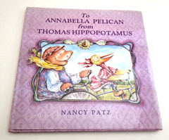 1991 BookTo Annabella Pelican from Thomas Hippoptamus Nancy Patz Like New (eb16)