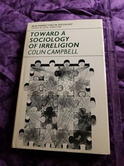 TOWARD A SOCIOLOGY OF IRRELIGION – Colin Campbell (1972, HC/DJ) Mint