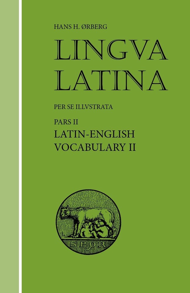 Lingua Latina – Latin-English Vocabulary II: Roma Aeterna by Hans H. rberg (Engl