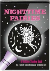 Nighttime Fairies: A Bedtime Shadow Book (Activity Books) – Hardcover – GOOD
