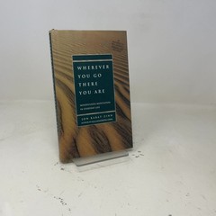 Wherever You Go, There You Are by Jon Kabat-Zinn HC First Edition Like New 1994