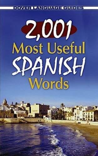 2,001 Most Useful Spanish Words by Dr. Garcia Loaeza, Pablo: New