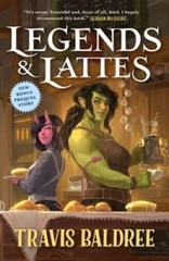 Legends Lattes: A Novel of High Fantasy and Low Stakes – Paperback – GOOD