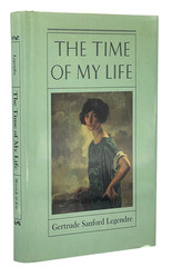 Gertrude Sanford LEGENDRE / The Time of my Life Signed 1st Edition 1987