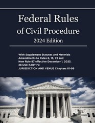 Federal Rules of Civil Procedure 2024 Edition: with Supplement Statutes and …