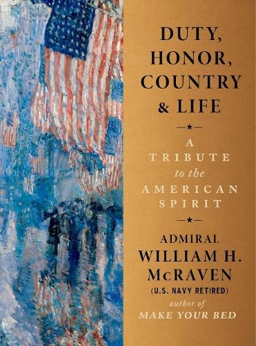 Admiral William H. McRaven Duty, Honor, Country & Life (Hardback)