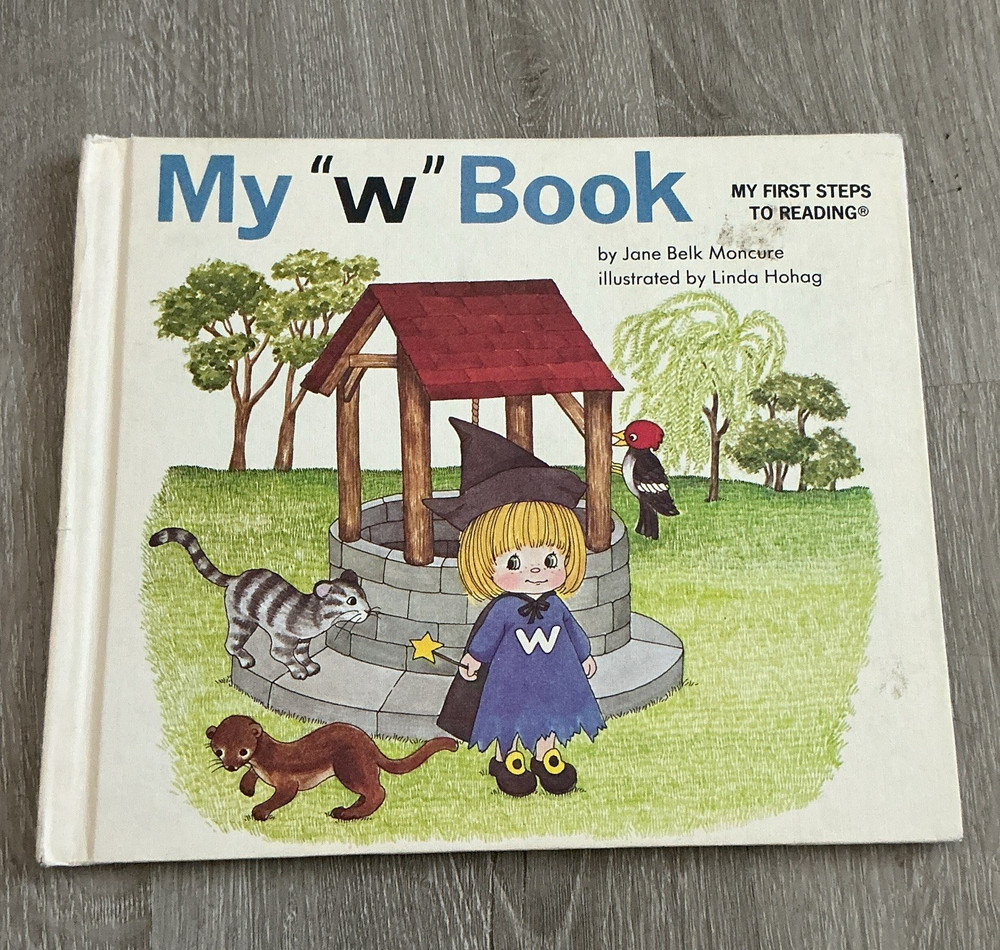 My “w” Book (My First Steps to Reading) Moncure HC Grolier 1991 Illus