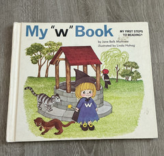 My “w” Book (My First Steps to Reading) Moncure HC Grolier 1991 Illus