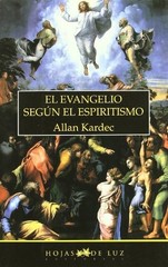 EL EVANGELIO SEGUN EL ESPIRITISMO (SPANISH EDITION) By Allan Kardek