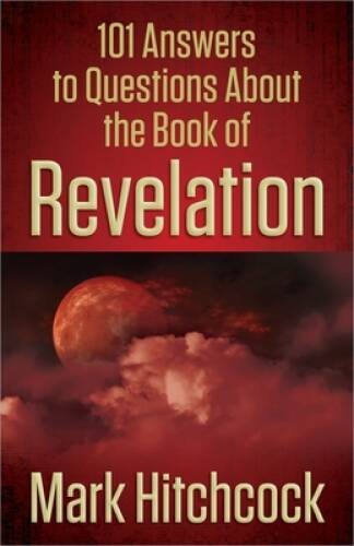 101 Answers to Questions About the Book of Revelation – Paperback – VERY GOOD