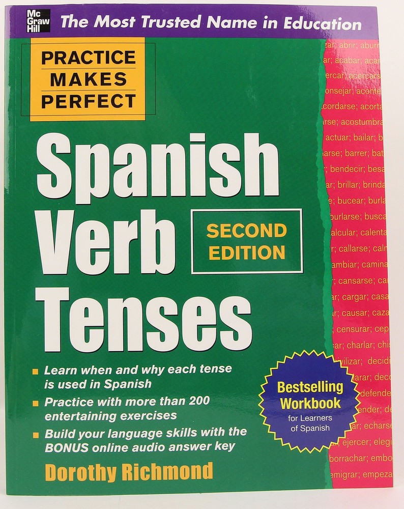 Practice Makes Perfect Spanish Verb Tenses, Second Edition Richmond, Dorothy…