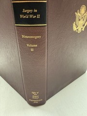 Medical Department: United States Army~ Surgery In World War II: Neurosurgery