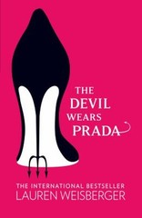 The Devil Wears Prada : Loved the Movie? Read the Book! Lauren We
