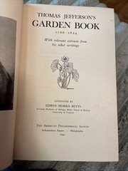 Thomas Jefferson’s Garden Book 1944 – 1974 Reprint (No Dust Cover)