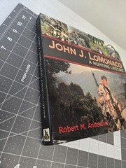 John J. LoMonaco A Hunting Lifetime Book by Robert M. Anderson Hardcover Rare
