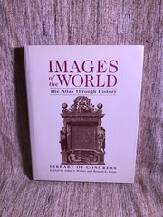 Images of the World : The Atlas Through History, Wolter & Grim