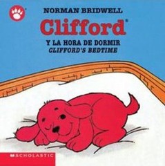 Clifford’s Bedtime / Clifford y la Hora de Dormir Scholastic Bili