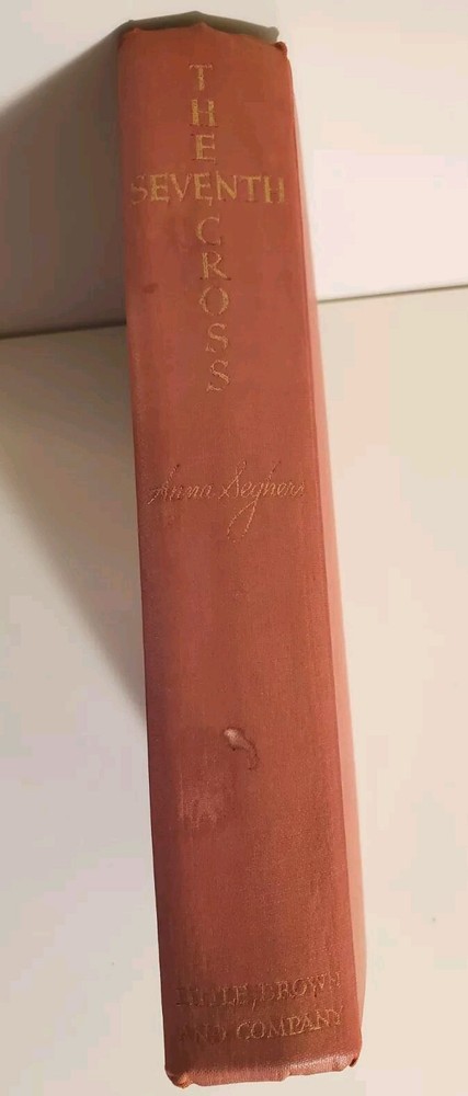 The Seventh Cross by Anna Seghers Hardcover Book 1st Edition Vintage 328 Pages