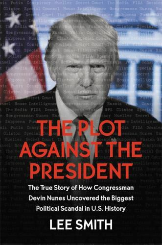 Plot Against the President – paperback, Lee Smith, 1546085033
