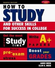 How to Study: And Other Skills for Success in College