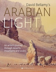 David Bellamy’s Arabian Light: An artists journey through deserts, mountains and
