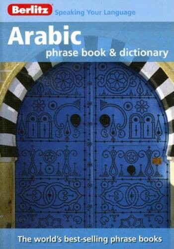 Arabic Phrase Book – Paperback By Berlitz – VERY GOOD