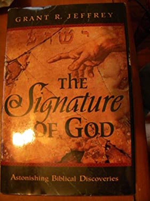 The Signature of God Hardcover Grant R. Jeffrey