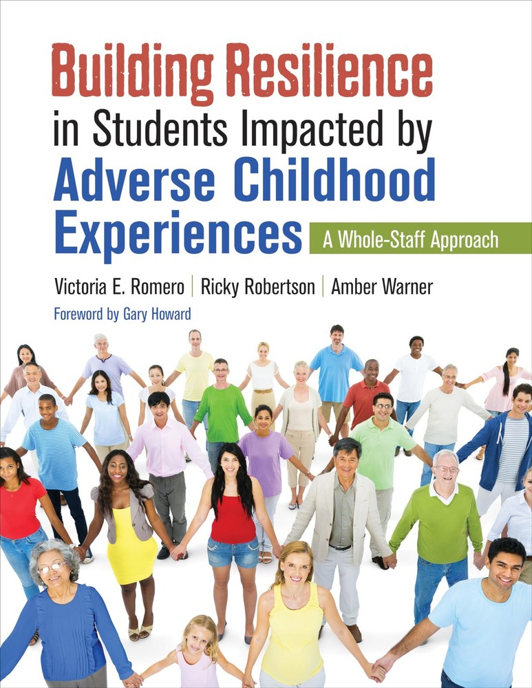 Building Resilience in Students Impacted by Adverse Childhood Experiences: A…