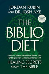 The Biblio Diet: Transforming Your Health the Way God Intended