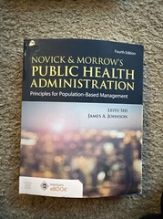 Novick and Morrow’s Public Health Administration : Principles for…