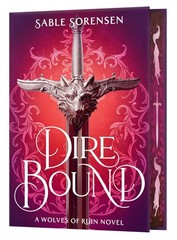 SIGNED Dire Bound by Sable Sorensen DELUXE LIMITED EDITION HC Stenciled Edges