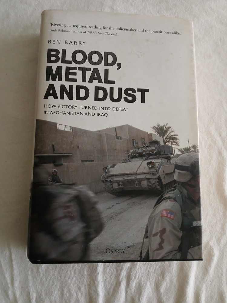 Blood, Metal and Dust : How Victory Turned into Defeat in Afghanistan and…