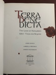 Terra Benedicta Tokaj and Beyond 2003 Hardcover with Dust Jacket 1st Ed *VG*