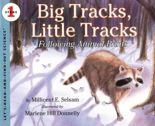 Big Tracks, Little Tracks: Following Animal Prints (Let’s-Read-and- – VERY GOOD