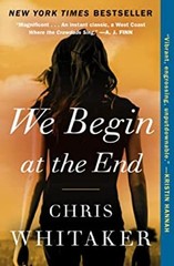We Begin at the End Paperback Chris Whitaker