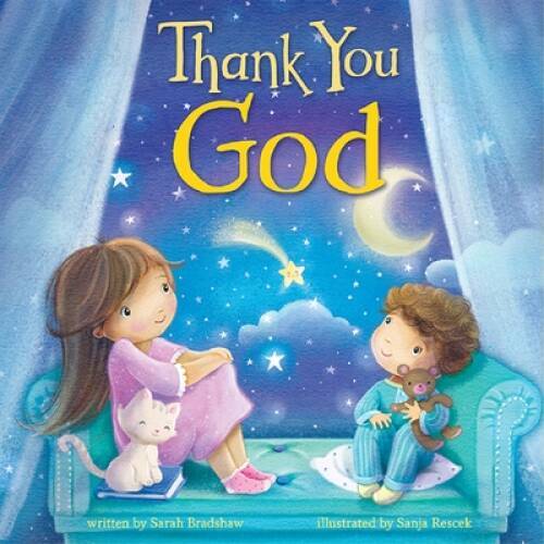 Thank You God – Board book By Sarah Bradshaw – VERY GOOD