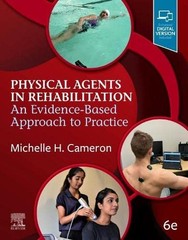 Physical Agents in Rehabilitation by Michelle H. Cameron