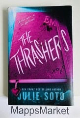 SIGNED The Thrashers by Julie Soto 1st Edition/1st Printing (2025, Hardcover)