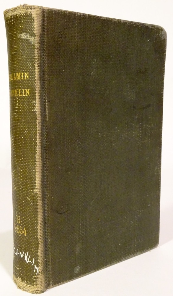 1868 LIFE OF BENJAMIN FRANKLIN: Embracing Anecdotes Illus. of His Character