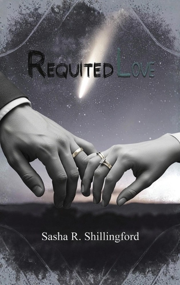 Requited Love by Sasha R. Shillingford Hardcover Book
