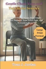 Toan J Jordan Gentle Chair Yoga and Tai Chi for Seniors (Paperback)