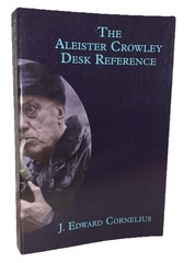 1 OF 418, THE ALEISTER CROWLEY DESK REFERENCE, by J EDWARD CORNELIUS, OCCULT