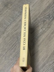 By Czas Nie Zacmil I Niepamiec 1975 Wybor Kronik Hardcover Polish