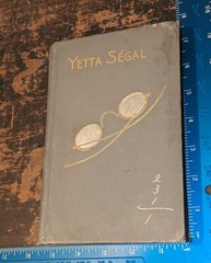 Yetta Segal by Horace J Rollin-NY: GW Dillingham-1898-1st Ed-Hardcover-174pages